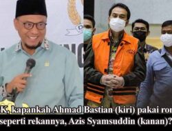 Azis Syamsuddin Ditahan KPK, Warga Lampung: Ahmad Bastian Kapan Ditangkap