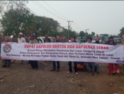 MIRIS..!! TIDAK ADA KEPASTIAN HUKUM, MASYARAKAT BANTEN BERSATU (MBB) DAN MASYARAKAT DESA JAYASARI GELAR AKSI DAMAI DI POLDA BANTEN