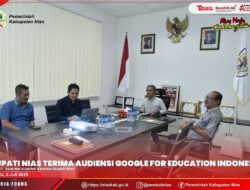 BUPATI NIAS SAMBUT BAIK AUDIENSI TIM GOOGLE FOR EDUCATION INDONESIA