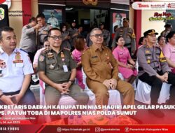 SEKDA NIAS HADIRI APEL GELAR PASUKAN OPERASI PATUH TOBA TAHUN 2025