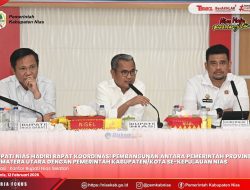 BUPATI NIAS HADIRI RAPAT KOORDINASI PEMBANGUNAN PEMPROVSU BERSAMA PEMKAB/PEMKO SE-KEPULAUAN NIAS